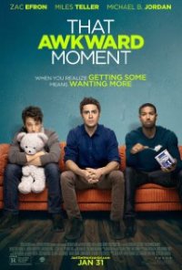 [[Movie Comedy]] : Watch That Awkward Moment (2014) Online HD Movie